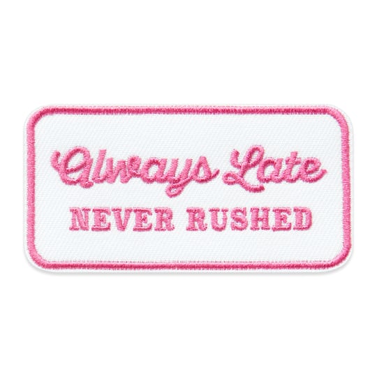 Iron-On & Adhesive Always Late Never Rushed Patch by Make Market®